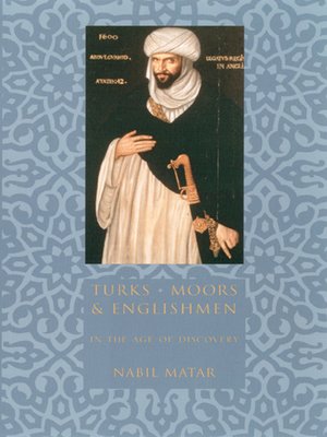 cover image of Turks, Moors, and Englishmen in the Age of Discovery